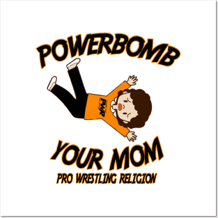 PowerBomb Your Mom Posters and Art